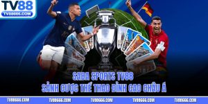 SABA Sports TV88 – Sảnh Cược Thể Thao Đỉnh Cao Châu Á